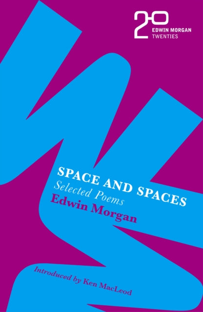 The Edwin Morgan Twenties: Space and Spaces-9781846975462