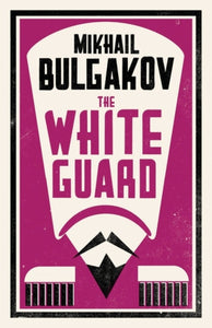 The White Guard: New Translation-9781847496201