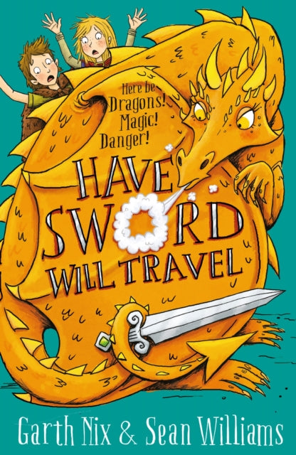 Have Sword, Will Travel : Magic, Dragons and Knights-9781848126527