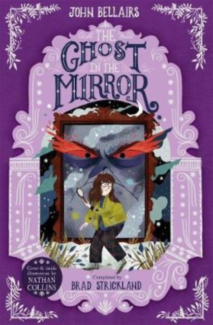 The Ghost in the Mirror - The House With a Clock in Its Walls 4-9781848128163