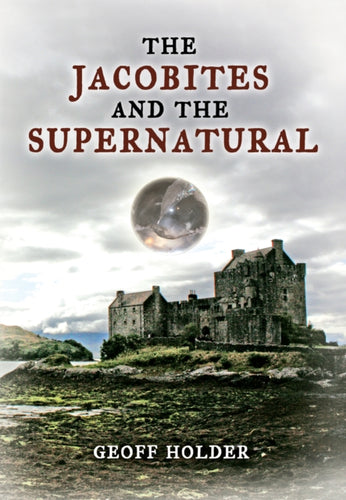 The Jacobites and the Supernatural-9781848685888