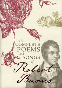 COMPLETE POEMS & SONGS OF ROBERT BURNS-9781849342322