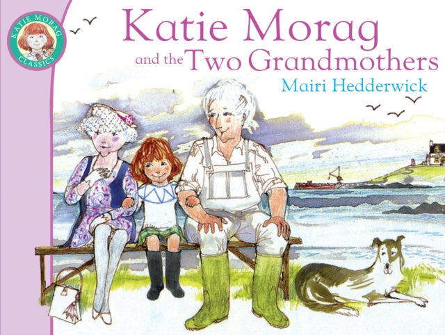 KATIE MORAG & THE TWO GRANDMOTHERS-9781849410861