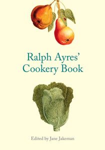 Ralph Ayres' Cookery Book-9781851240753