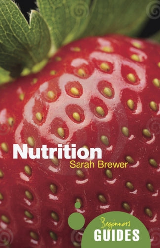 Nutrition : A Beginner's Guide-9781851689248