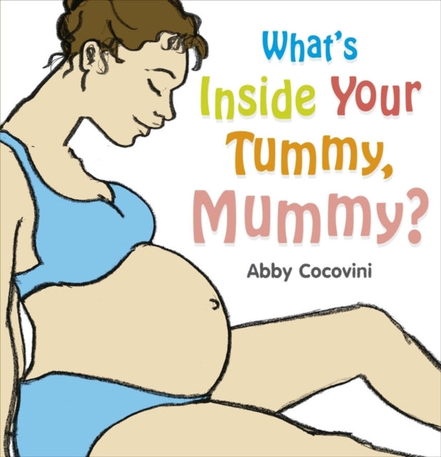 What's Inside Your Tummy, Mummy?-9781862303607