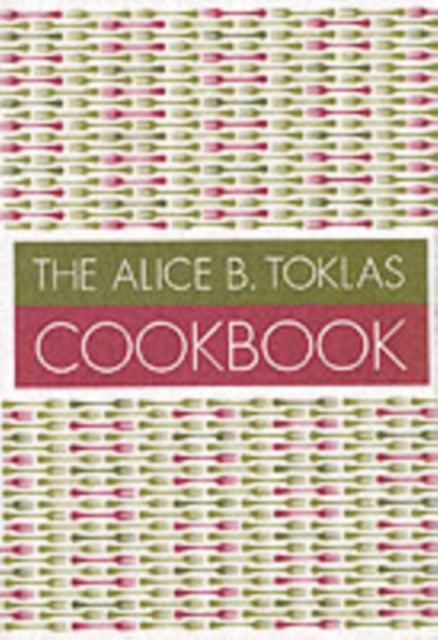 The Alice B. Toklas Cookbook-9781897959190