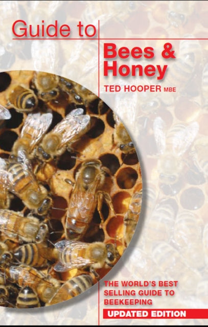 Guide to Bees & Honey : The World's Best Selling Guide to Beekeeping-9781904846512