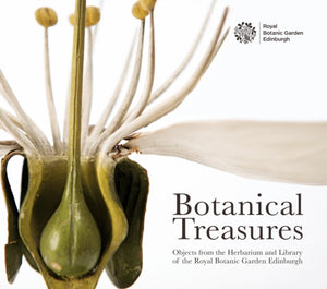 Botanical Treasures: Objects from the Herbarium and Library of the Royal Botanic Garden Edinburgh-9781906129972