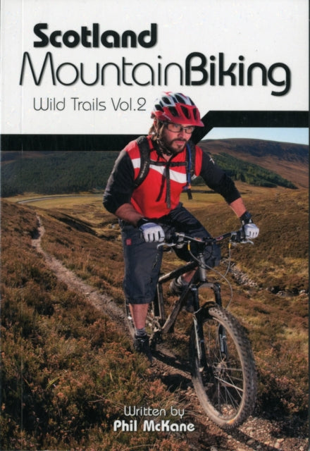 Scotland Mountain Biking : Wild Trails v. 2-9781906148522