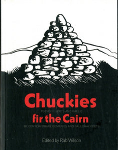 Chuckies Fir the Cairn : Poems in Scots and Gaelic by Contemporary Dumfries and Galloway Poets-9781906817053