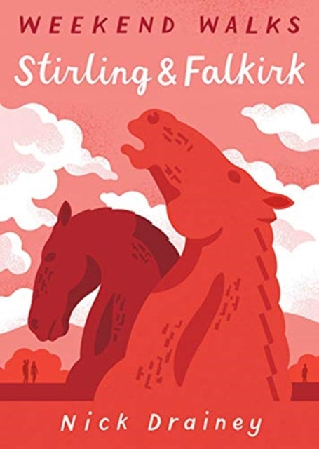Stirling & Falkirk : Weekend Walks-9781907025624