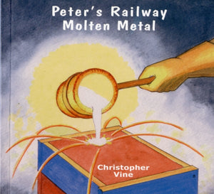Peter's Railway Molten Metal-9781908897039