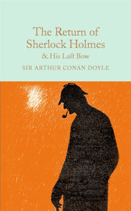 The Return of Sherlock Holmes & His Last Bow-9781909621770