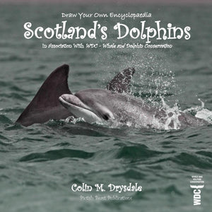 Draw Your Own Encyclopaedia Scotland's Dolphins-9781909832558