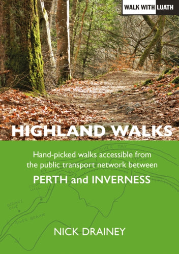Highland Walks : Perth to Inverness-9781910022573