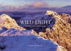 Wild Light : Scotland's Mountain Landscape-9781911342816