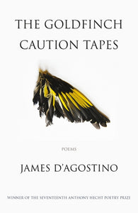 The Goldfinch Caution Tapes : poems-9781911379126