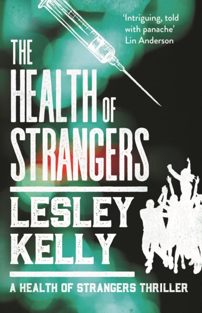 The Health of Strangers : 1-9781912240814