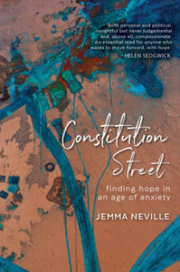 Constitution Street : Finding hope in an age of anxiety-9781912489206