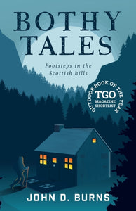 Bothy Tales : Footsteps in the Scottish hills-9781912560462