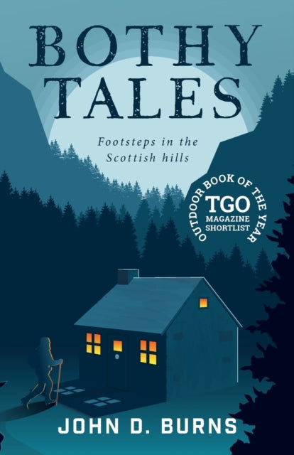 Bothy Tales : Footsteps in the Scottish hills-9781912560462