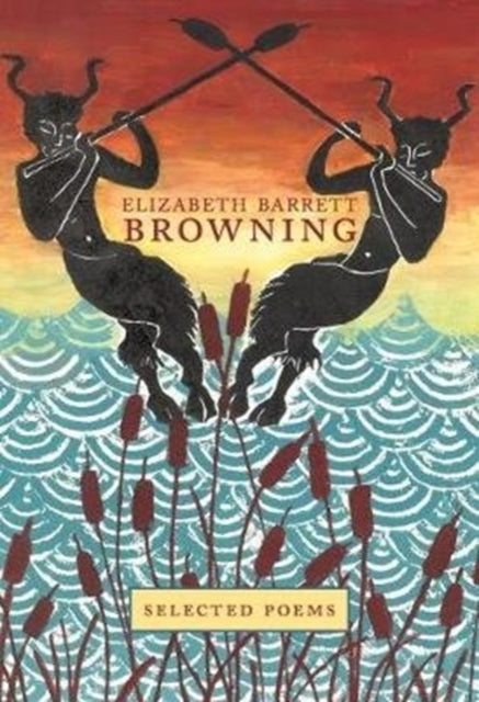 Elizabeth Barrett Browning : Selected Poems-9781912945054