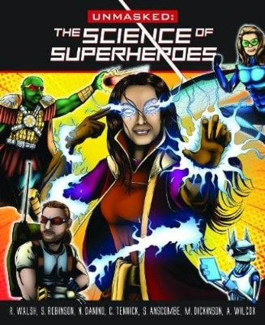 Unmasked : Science Behind Superheroes-9781912979080