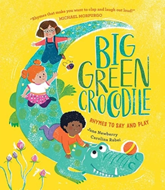 Big Green Crocodile : Rhymes to Say and Play-9781913074531