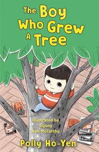 The Boy Who Grew A Tree-9781913311308