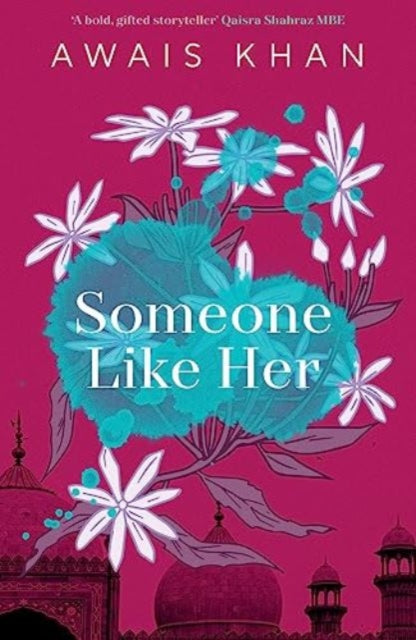 Someone Like Her : The exquisite, heart-wrenching, eye-opening new novel from the bestselling author of No Honour-9781914585784