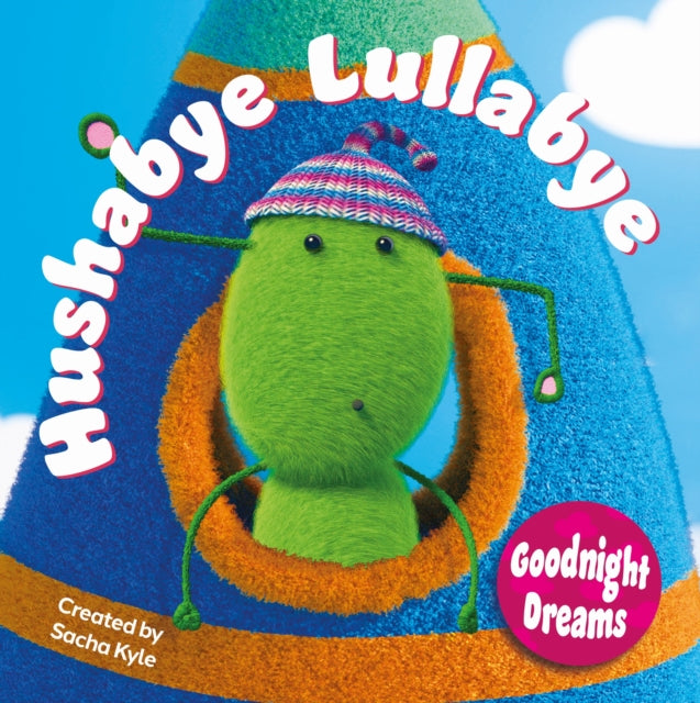 Hushabye Lullabye : Goodnight Dreams : 1-9781916205444