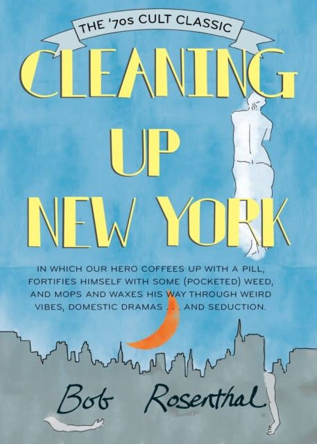 Cleaning Up New York : The 1970s Cult Classic-9781936941131