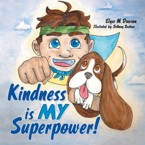 Kindness Is My Superpower!-9781973693901