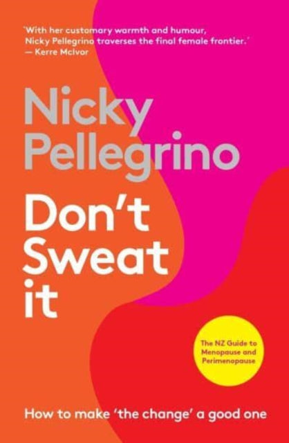 Don't Sweat It : How to make 'the change' a good one-9781988547817