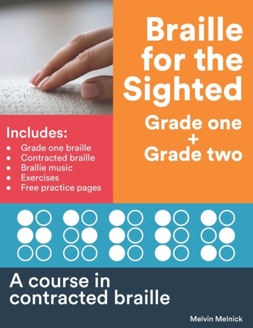 Braille for the Sighted (Grade one + Grade two) : A course in contracted braille-9798832895345